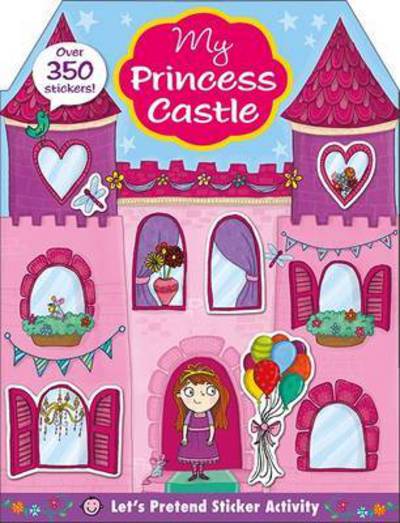 Cover for Roger Priddy · My Princess Castle - Let's Pretend Sticker Activity Books (Paperback Book) (2015)