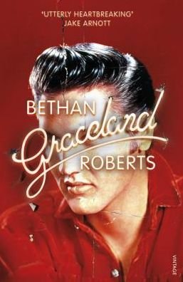 Cover for Bethan Roberts · Graceland (Paperback Book) (2020)