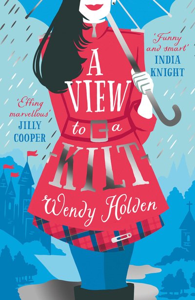 A View to a Kilt - A Laura Lake Novel - Wendy Holden - Livros - Bloomsbury Publishing PLC - 9781784977641 - 8 de agosto de 2019