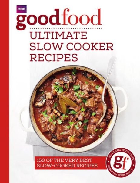 Cover for Good Food Guides · Good Food: Ultimate Slow Cooker Recipes (Taschenbuch) (2016)
