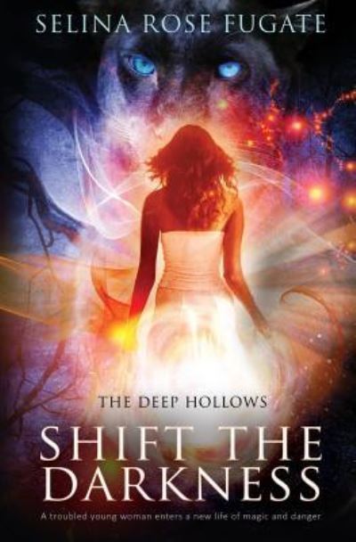 Cover for Selina Rose Fugate · Shift the Darkness (Paperback Book) (2016)