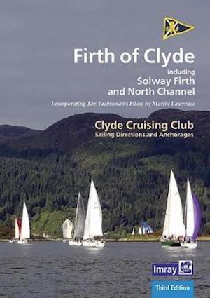 Cover for Geoff Clyde Cruising Club · CCC Sailing Directions and Anchorages - Firth of Clyde: Including Solway Firth and North Channel (Spiral Book) [3 New edition] (2020)