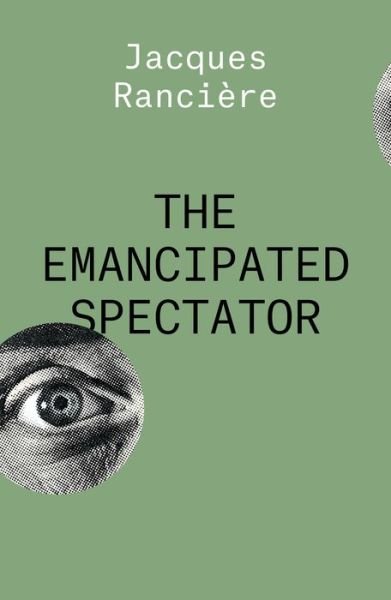 Cover for Jacques Ranciere · The Emancipated Spectator (Taschenbuch) (2021)