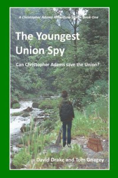 Cover for Tom Gnagey · The Youngest Union Spy (Paperback Book) (2018)