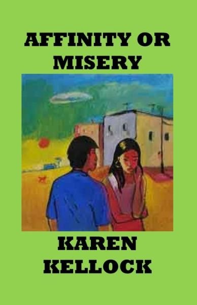 Cover for Karen Kellock · Affinity or Misery (Paperback Book) (2019)