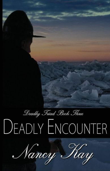 Cover for Nancy Kay · Deadly Encounter (Paperback Book) (2019)