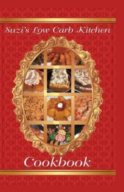 Cover for Suzi Johnson · Suzi's Low Carb Kitchen Cookbook (Pocketbok) (2019)