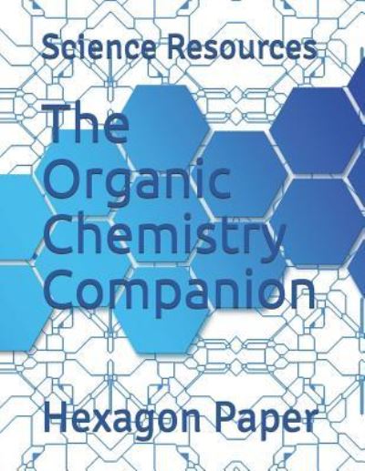 Cover for Science Resources · The Organic Chemistry Companion (Paperback Book) (2019)