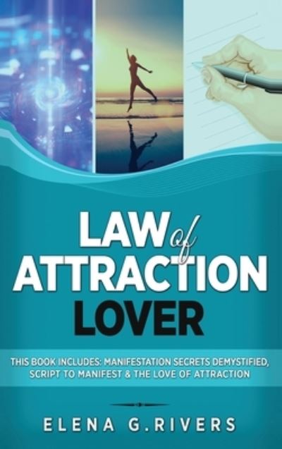 Cover for Elena G Rivers · Law of Attraction Lover (Hardcover Book) (2021)