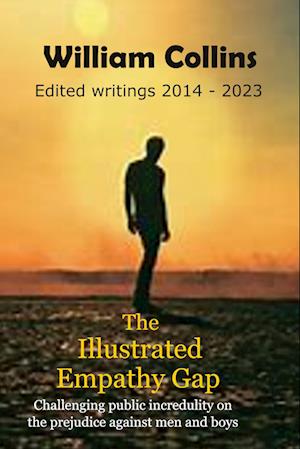 Cover for Collins · The Illustrated Empathy Gap: Challenging public incredulity on the prejudice against men and boys (Taschenbuch) (2024)