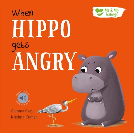 Cover for Gemma Cary · When Hippo Gets Angry - Me and My Feelings (Paperback Book) (2021)