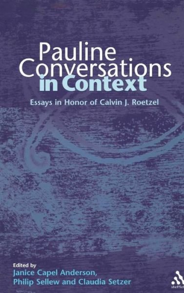 Cover for Claudia Setzer · Pauline Conversations in Context: Essays in Honor of Calvin J. Roetzel (Library of New Testament Studies) (Hardcover Book) (2002)