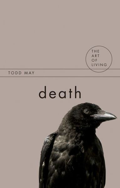 Cover for Todd May · Death - The Art of Living (Taschenbuch) (2009)
