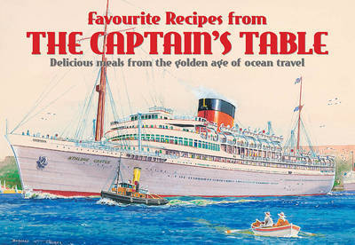 Cover for Favourite Recipes from the Captain's Table - Favourite Recipe Books (Paperback Book) (2015)