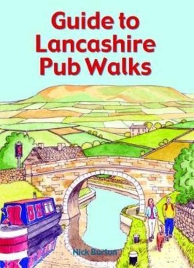 Cover for Nick Burton · Guide to Lancashire Pub Walks - Pub Walks (Paperback Book) (2018)