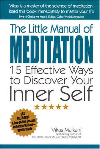 Cover for Vikas Malkani · Little Manual of Meditation, The - 15 Effective Ways to Discover Your Inner Self (Paperback Book) (2009)