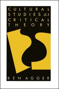 Cover for Ben Agger · Cultural Studies As Critical Theory (Hardcover Book) (1992)