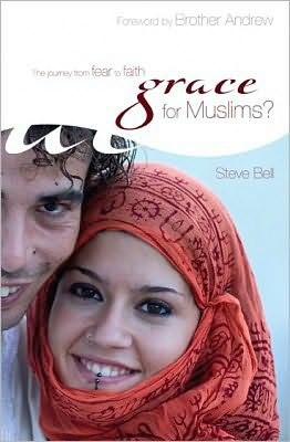 Cover for Steve Bell · Grace for Muslims?: The Journey from Fear to Faith (Paperback Book) (2007)