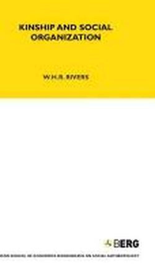 Kinship and Social Organisation - LSE Monographs on Social Anthropology - W. H. R. Rivers - Books - Taylor & Francis Ltd - 9781859738641 - 1968