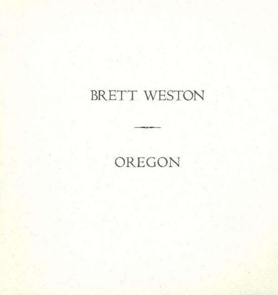 Cover for Brett Weston · Oregon (Pocketbok) (2011)