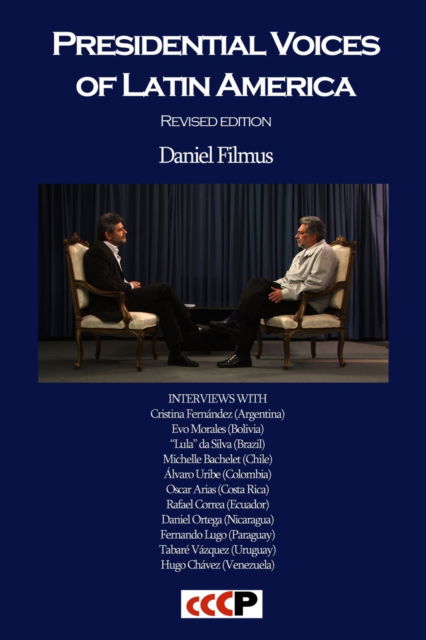 Presidential Voices of Latin America - Daniel Filmus - Books - Critical, Cultural and Communications Pr - 9781905510641 - July 30, 2017