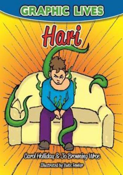 Cover for Carol Holliday · Graphic Lives: Hari: A Graphic Novel for Young Adults Dealing with Anxiety - Graphic Lives (Paperback Book) (2016)