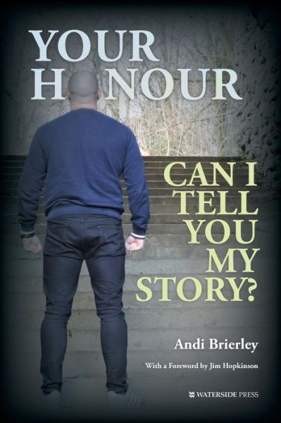 Cover for Andi Brierley · Your Honour Can I Tell You My Story? (Paperback Book) (2019)