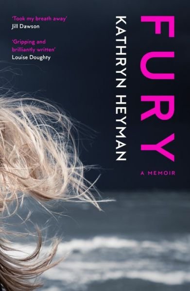 Cover for Kathryn Heyman · Fury: A Memoir (Paperback Book) (2021)