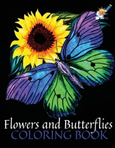 Cover for Colleen Solaris · Flowers and Butterflies Coloring Book: A Beautiful Coloring Book with Butterflies and Flowers for Stress Relieving &amp; Relaxation (Paperback Bog) (2021)