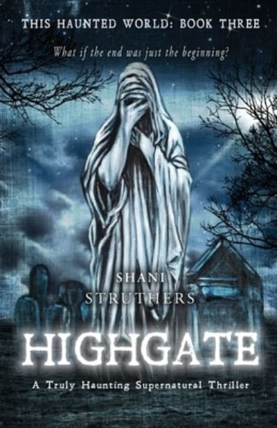 Cover for Shani Struthers · This Haunted World Book Three (Paperback Book) (2019)