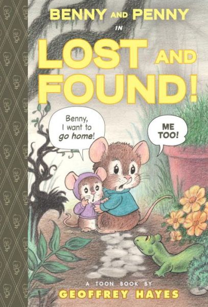 Cover for Geoffrey Hayes · Benny and Penny in Lost and Found: Toon Books Level 2 - Toon (Hardcover Book) (2014)