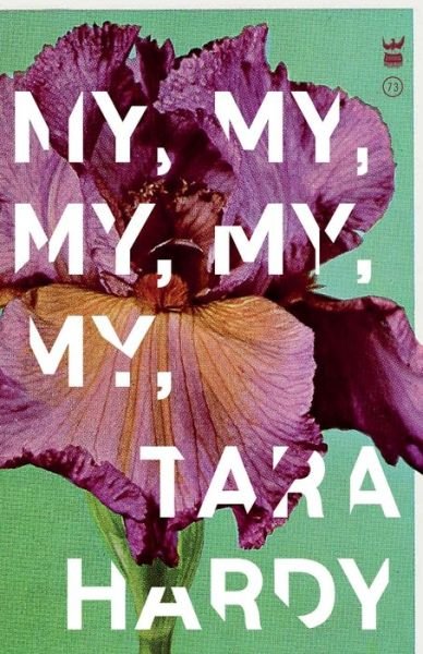 Cover for Tara Hardy · My, My, My, My, My (Paperback Bog) [1st edition. edition] (2016)