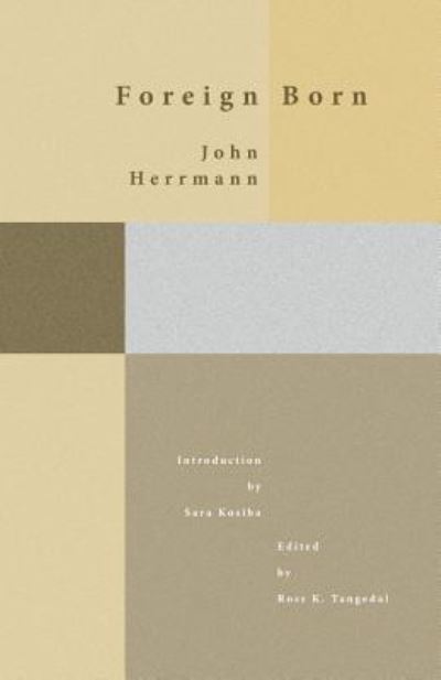 Foreign Born - John Herrmann - Livres - Hastings College Press - 9781942885641 - 1 juillet 2018