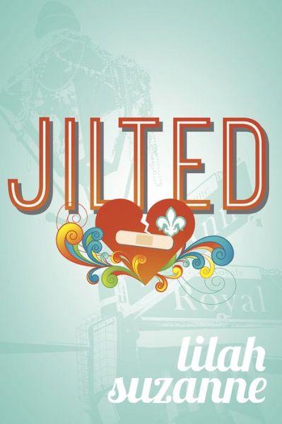 Cover for Lilah Suzanne · Jilted (Paperback Book) (2018)