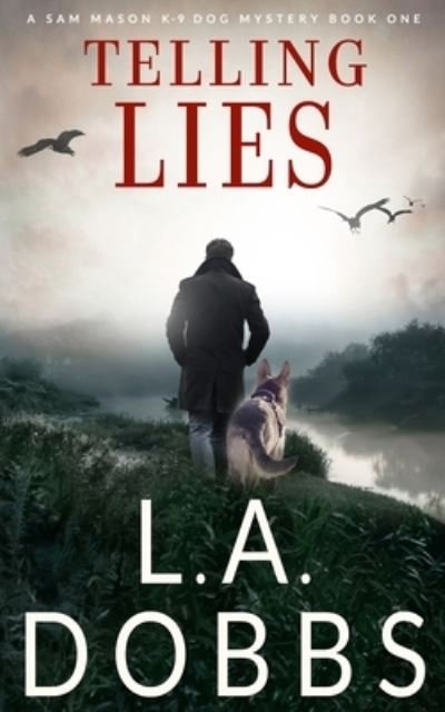 Cover for L a Dobbs · Telling Lies (Paperback Bog) (2020)