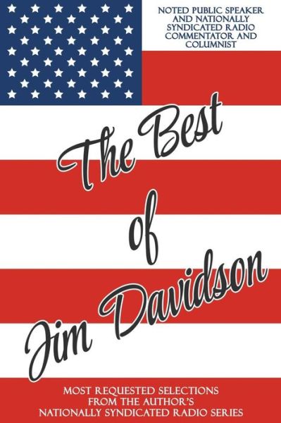 Cover for Jim Davidson · The Best of Jim Davidson: Most Requested Selections from the Author's Nationally Syndicated Radio Series (Paperback Book) (2019)