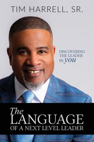 Cover for Tim Harrell · The Language of a Next Level Leader: Discovering the Leader Within You (Taschenbuch) (2020)