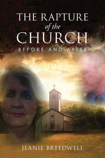 Jeanie Breedwell · The Rapture of the Church (Paperback Book) (2020)