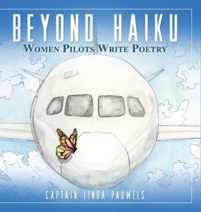 Cover for Capt Linda Pauwels · Beyond Haiku (Hardcover Book) (2021)