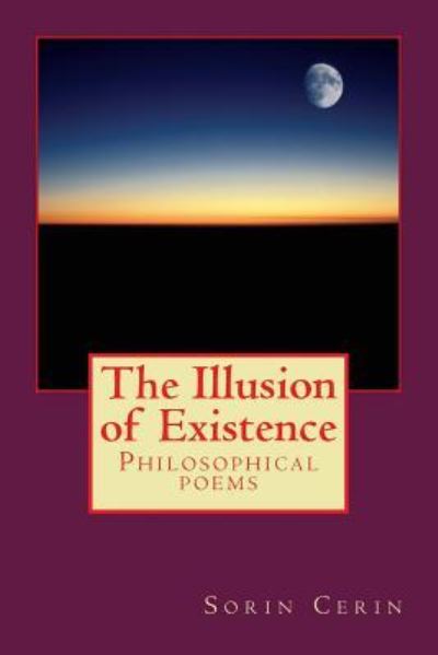 Cover for Sorin Cerin · The Illusion of Existence (Paperback Book) (2017)