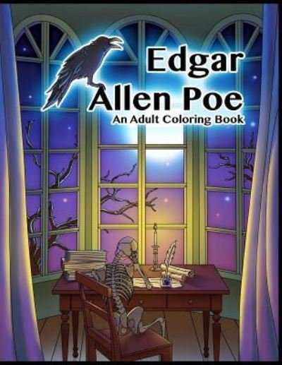 Cover for Peaceful Mind Adult Coloring Books · Edgar Allen Poe - An Adult Coloring Book (Paperback Book) (2017)