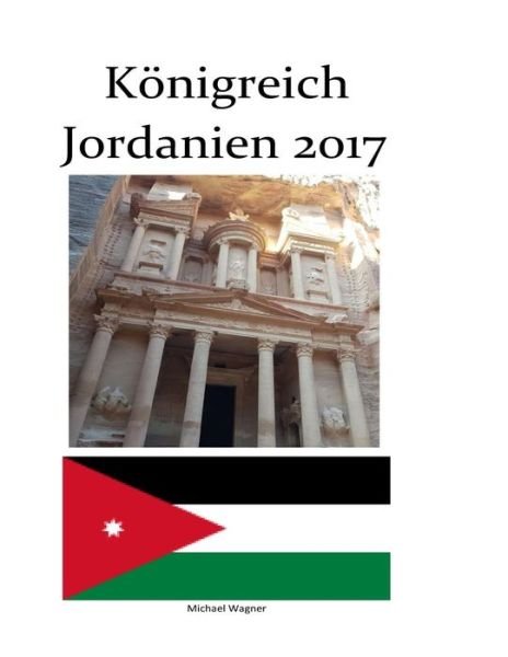 Cover for Michael Wagner · Koenigreich Jordanien (Pocketbok) (2017)
