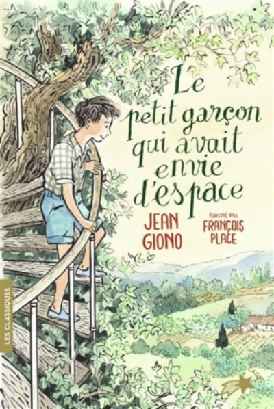 Jean Giono · Le petit garcon qui avait envie d'espace (Paperback Book) (2007)
