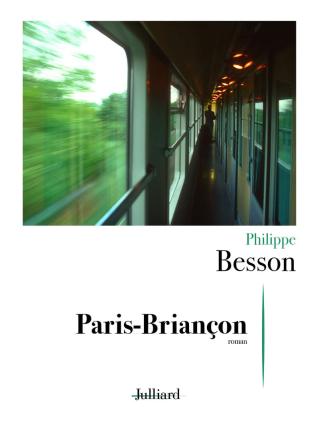 Paris-Briançon - Philippe Besson - Books - interforum editis - 9782260054641 - January 6, 2022