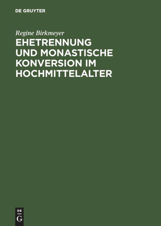 Ehetrennung u.monast.Konv. - R. Birkmeyer - Livros - Akademie Verlag - 9783050032641 - 23 de agosto de 1998