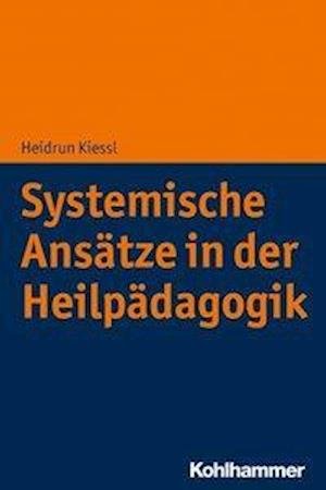 Cover for Kiessl · Systemische Ansätze in der Heilp (Bog) (2019)