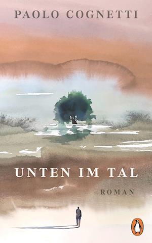 Cover for Paolo Cognetti · Unten im Tal (Book) (2024)