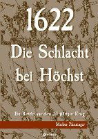 Cover for Markus Pfenninger · 1622 - Die Schlacht bei Höchst (Pocketbok) (2022)