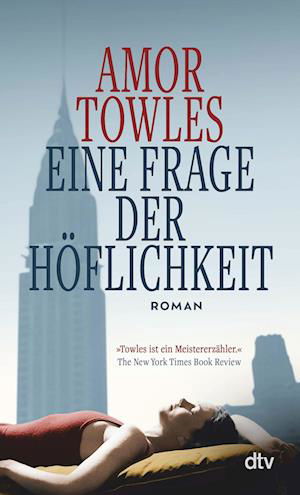 Cover for Amor Towles · Eine Frage der Höflichkeit (Book) (2023)