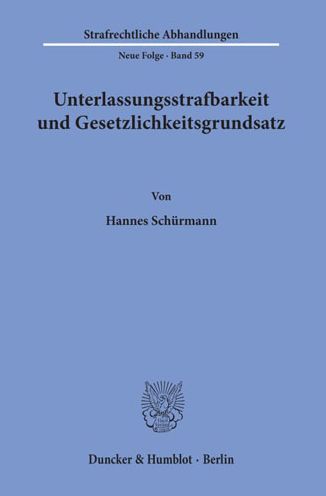 Cover for Schürmann · Unterlassungsstrafbarkeit und (Book) (1986)